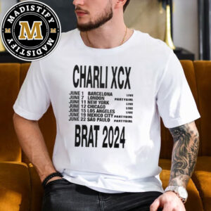 Charli XCX Brat 2024 Tour Date List Begins On June 1st Classic T-Shirt