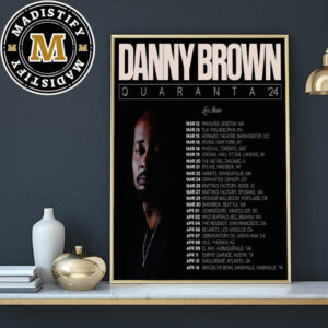 Danny Brown Quaranta 2024 Spring North America Tour Schedule Date List Home Decor Poster Canvas