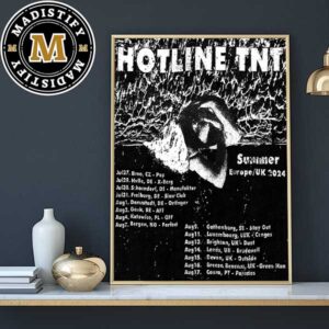 Hotline TNT Summer Europe UK Tour 2024 Schedule Date List Begins July 27th Home Decor Poster Canvas