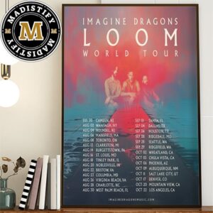 Imagine Dragons Loom 2024 World Tour Schedule Date List Home Decoration Poster Canvas