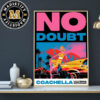 No Doubt 2024 Coachella Weekend 1 Limited Edition Home Decor Poster Canvas