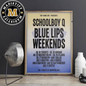 Schoolboy Q Blue Lips Weekends North America 2024 Tour Date List Home Decor Poster Canvas