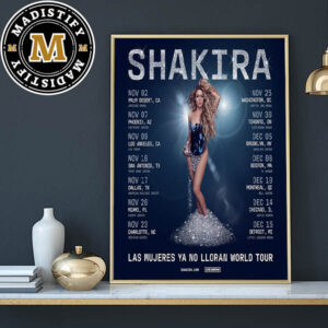 Shakira Las Mujeres Ya No Lloran World Tour 2024 Schedule Date List Home Decor Poster Canvas
