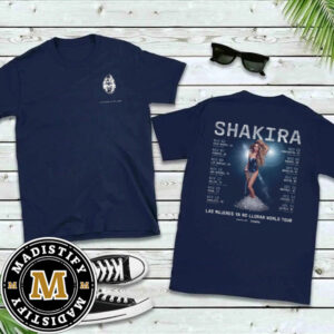 Shakira Las Mujeres Ya No Lloran World Tour 2024 Schedule Date List Two Sided Unisex T-Shirt