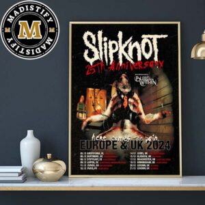 Slipknot 25th Anniversary Here Comes The Pain Europe And UK 2024 Tour Schedule Date List Home Decor Poster Canvas