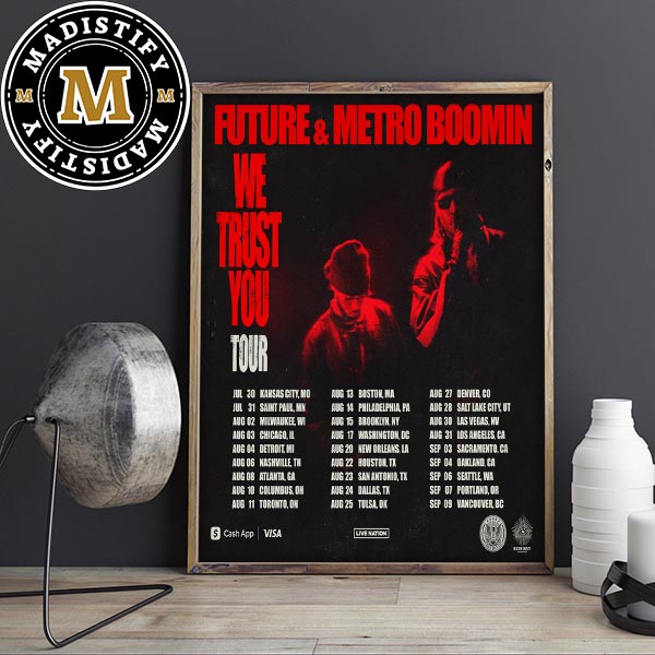We Trust You Tour 2024 Future x Metro Boomin Schedule Date List Home Decor Poster Canvas