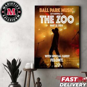 Ball Park Music Say Farewell To The Zoo Show On May 22nd 2024 With Felony Home Decor Poster Canvas