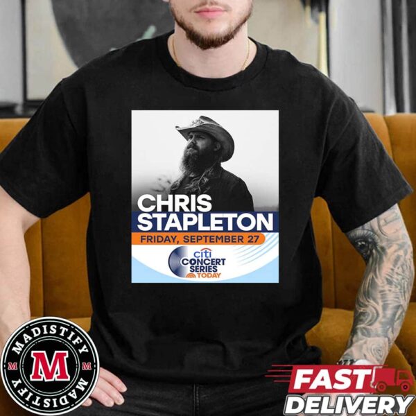 Citi Concert Series Of Chris Stapleton On NBC September 27 Unisex Essentials T-Shirt