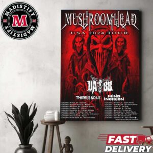 Mushroomhead USA 2024 Tour With Upon A Burning Body And There Is No Us And Mind Incision Schedule List Date Home Decor Poster Canvas