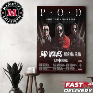 POD Band I Got That Tour 2024 With Bad Wolves Norma Jean Blind Channel Schedule List Date Home Decor Poster Canvas