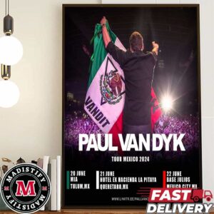 Paul Van Dyk Tour Mexico 2024 Schedule List Date Home Decorates Poster Canvas