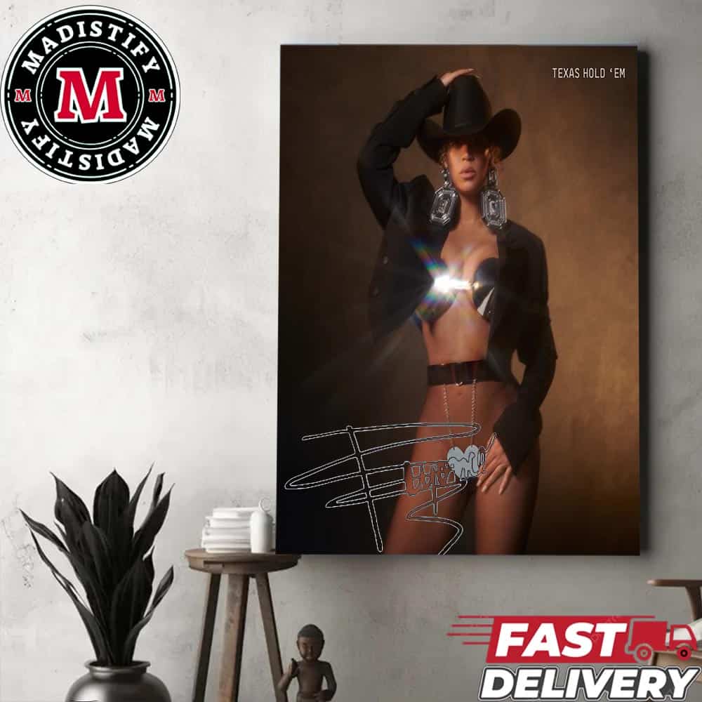 TEXAS HOLD ‘EM Of Beyonce Streamed Single In The US Released In 2024 Home Decor Poster Canvas