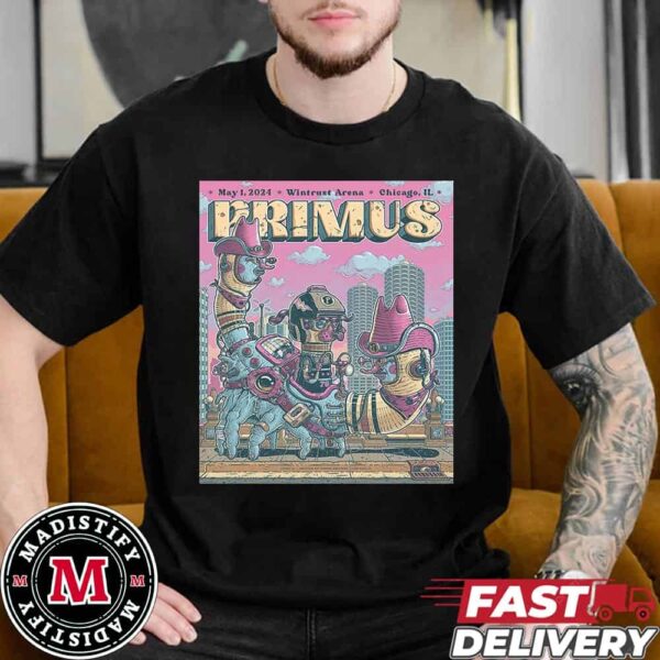 The Limited Poster For Tonight’s Show In Chicago IL For Primus May 1 2024 Wintrust Arena Unisex T-Shirt