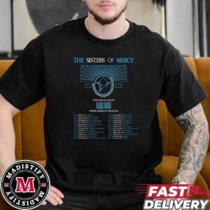 The Sisters Of Mercy With Special Guests Blaqk Audio North American Toir 2024 Schedule List Date Classic Essentials T-Shirt