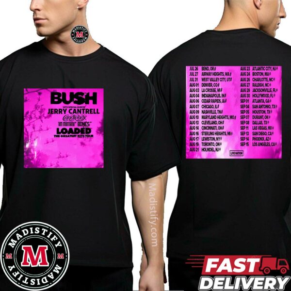 Bush Loaded The Greatest Hits Tour 2024 Schedule List Date Live Concert Unisex Two Sides T-Shirt
