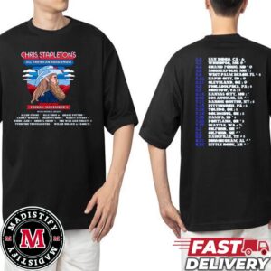 Chris Stapleton All American Road Tour 2024 Full Line Up And Schedule List Unisex Two Sides T-Shirt