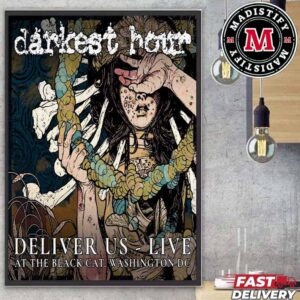 Darkest Hour – Deliver Us – Live At The Black Cat Washington DC Stream On June 19th 2024 Home Decor Poster Canvas