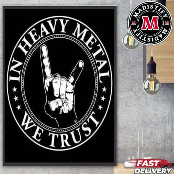 In Heavy Metal We Trust Home Decoration Poster Canvas