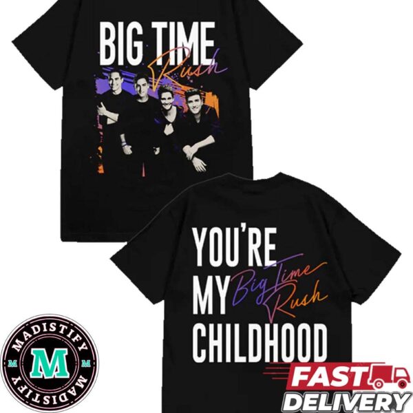 Big Time Rush Tour 2024 Merchandise Tour Stops You’re My Childhood T-Shirt