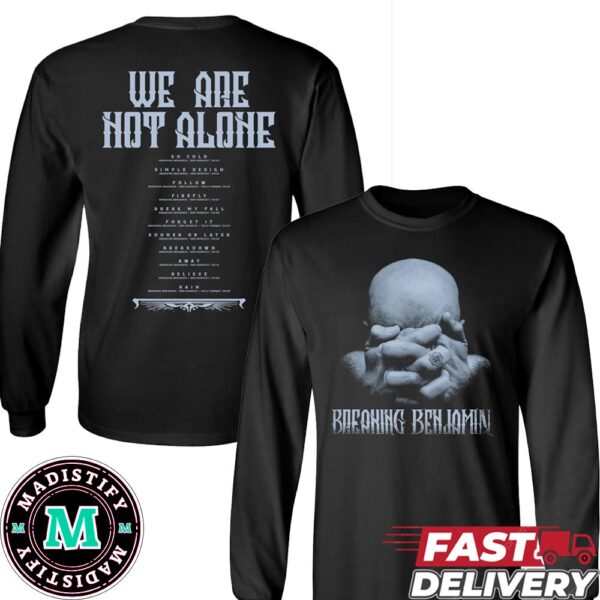 Breaking Benjamin We Are Not Alone 20th Anniversary Merchandise T-Shirt Long Sleeve Hoodie