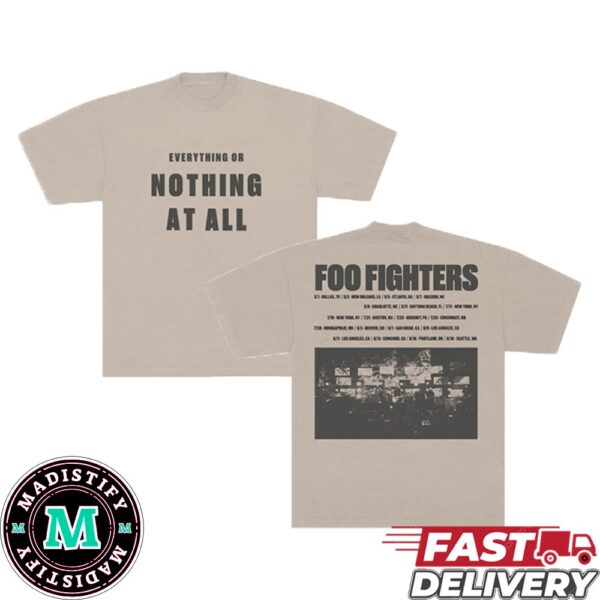 Foo Fighters Tour 2024 Everything Or Nothing At All All Over Print T-Shirt