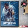 Kendrick Lamar Not Like Us Official Release On July 2024 Ovhoe Ovhoe Home Decorations Poster Canvas