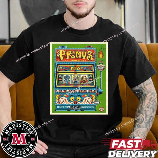 Merch Poster For Primus Show In US On July 9th 2024 At Yaamava Resort And Casino Unisex Essentials T-Shirt