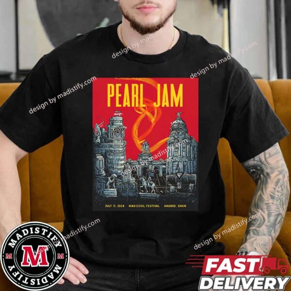 Merch Poster Pearl Jam Event Poster Dark Matter Show 2024 In Spain On July 11 At Mad Cool Festival Madrid Art By Villy Villian Unisex Essentials T-Shirt