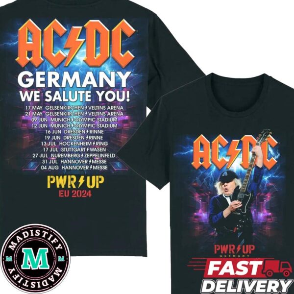 New ACDC Germany 2024 New Event Germany We Salute You Schedule Lists PWR UP EU Tour Two Sides T-Shirt