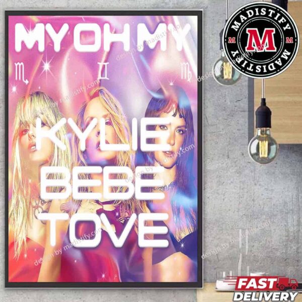 Official New Single My Oh My By Kylie Central Featuring Bebe Rexha And Tove Lo Release On July 11st 2024 Home Decor Poster Canvas