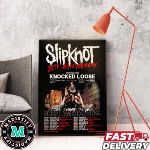 Slipknot 25th Anniversary With Special Guests Knocked Loose Here Comes The Pain North America 2024 Schedule Lists Poster Canvas