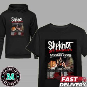 Slipknot 25th Anniversary With Special Guests Knocked Loose Here Comes The Pain North America 2024 Schedule Lists T-Shirt Hoodie