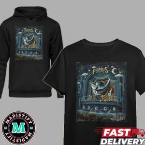 The Limited Poster For Primus Show In Cincinnati OH July 30 2024 Merchandise T-Shirt Hoodie