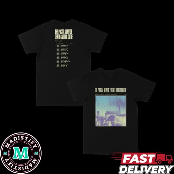 The Postal Service And Death Cab For Cutie Spring 2024 20th Anniversary Tour Date Limited Two Sides T-Shirt