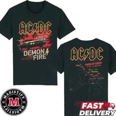 AC DC Dublin 2024 Event Tee AC DC Power Up Europe Tour Stop Demon Fire Is All You Desihi