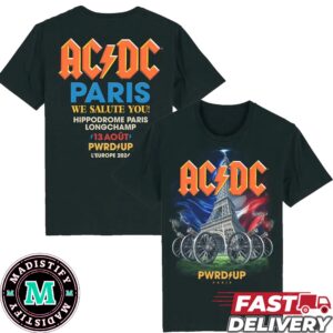 ACDC Paris We Salute You Hippodrome Paris Longchamp 13 August PWRD UP Tour L’Europe 2024 Two Sides T-Shirt