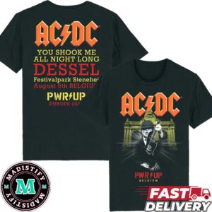 ACDC You Shook Me All Night Long Dessel Festivalpark Stenehei August 9th Belgium PWR UP Europe Tour 2024 Event T-Shirt Merchandise Fan Gifts