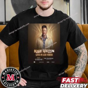 Blake Shelton Live In Las Vegas 2024 Schedule List Unisex T-Shirt