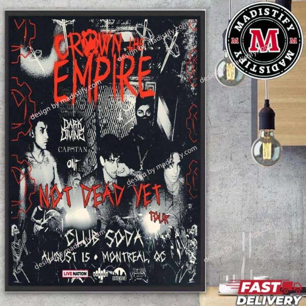 Crown The Empire At Club Soda In Montreal On August 15th 2024 Not Dead Yet Tour Home Decorations Poster Canvas