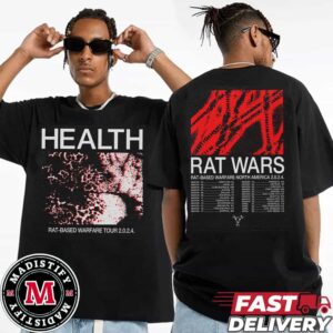 Health A Record Of The Rat-Based Warfare North American Tour 2024 Schedule List Unisex Two Sides T-Shirt