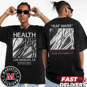 Health Los Angeles CA Rat Wars Neo Industrial Conflict In The Third Millennium Unisex Two Sides T-Shirt