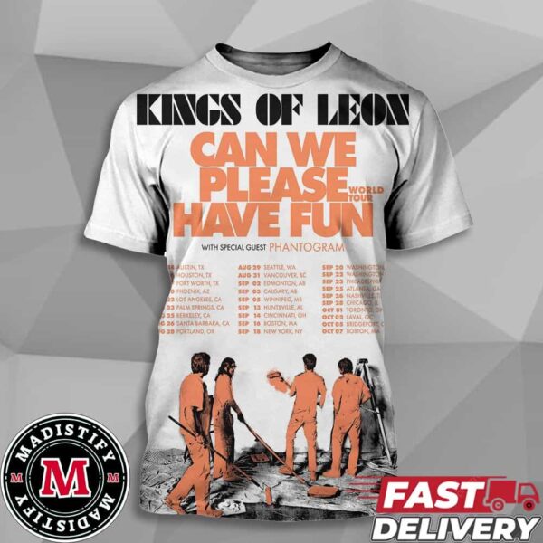 Kings Of Leon Can We Please Have Fun World Tour 2024 North America Schedule List With Phantogram All Over Print T-Shirt