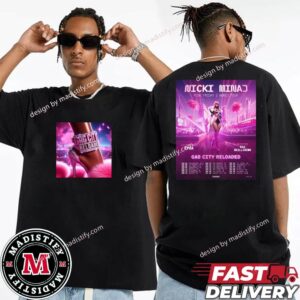 Nicki Minaj Pink Friday 2 World Tour 2024 Gag City Reloaded Schedule List With Tyga And Bia Skillibeng Unisex Two Sided T-Shirt