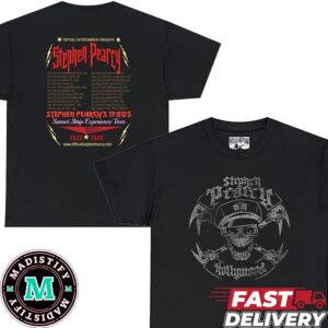 Stephen Pearcy Hollywood Top Fuel Entertainment Presents Sunset Strip Experience Tour Schedule Lists 2023-2024 Two Sides T-Shirt