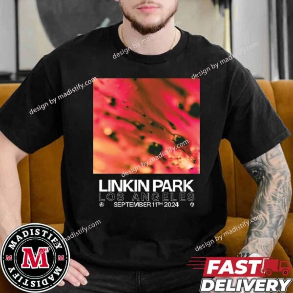 Linkin Park From Zero Los Angeles On September 11th 2024 Essentials Tee Shirt