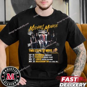 Michael Monroe Show In 2024 Two Steps From The Move Album Schedule List Date Unisex Essentials T-Shirt