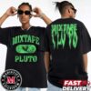 Mixtape Pluto 24 Tee 2 Merchandise Unisex T-Shirt Two Sides