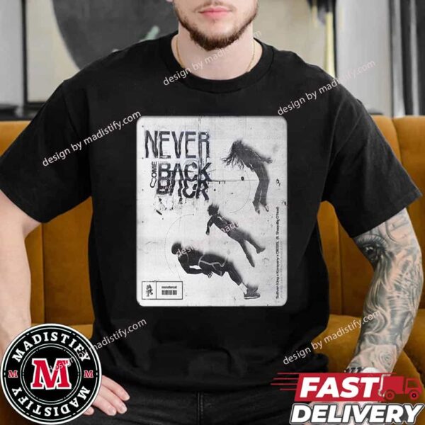 Never Come Back By Sullivan King Kompany And Diesel Official Release On September 6th 2024 Unisex T-Shirt