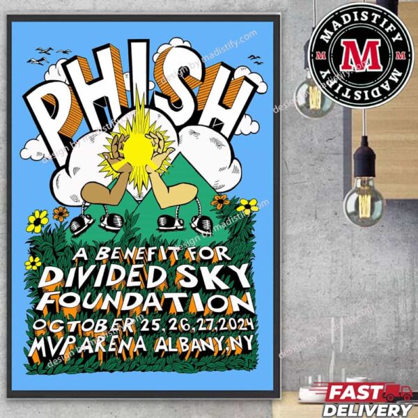 Phish A Benefit For Divided Sky Foundation Show On October 25-26-27 2024 MVP Arena Albany New York Home Decor Poster Canvas