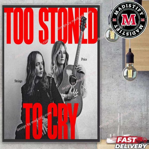 Too Stoned To Cry By Billy Strings x Margo Price Official Release On September 12nd 2024 Home Decor Poster Canvas